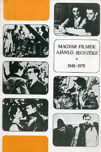 bel Pter  (szerk.) - Magyar filmek ajnl jegyzke 1948 - 1978