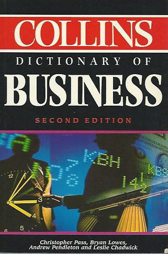 Pass - Lowes - Pendleton - Chadwick - Collins Dictionary of Business