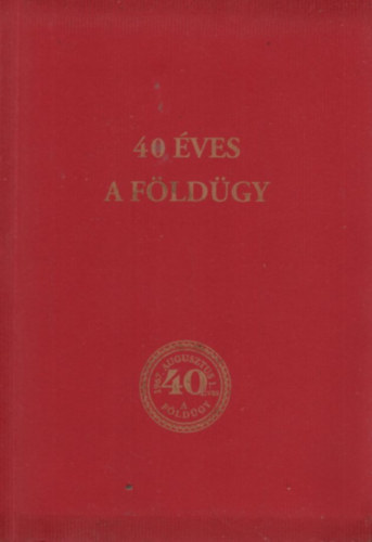 Tapodi Ferenc Szab� Katalin - 40 �ves a f�ld�gy