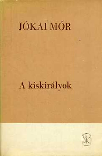 J�kai M�r - A kiskir�lyok
