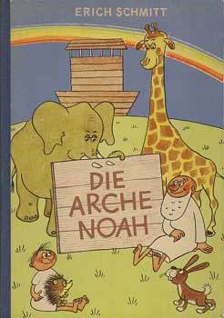 Erich Schmitt - Die Arche Noah