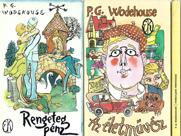 P. G. Wodehouse - 3 db knyv, Rengeteg pnz, Az letmvsz, Forduljon Psmithhez