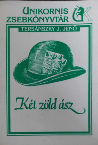 Tersnszky Jzsi Jen - Kt zld sz