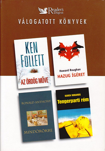 Follett; Anthony; Roughan; Robards - Az �rd�g m�ve - Mind�r�kk� - Hazug �g�ret - Tengerparti r�m