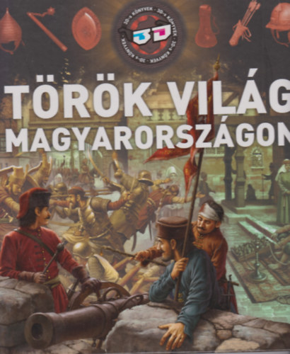 K�sz Barnab�s - T�r�k vil�g Magyarorsz�gon 3D