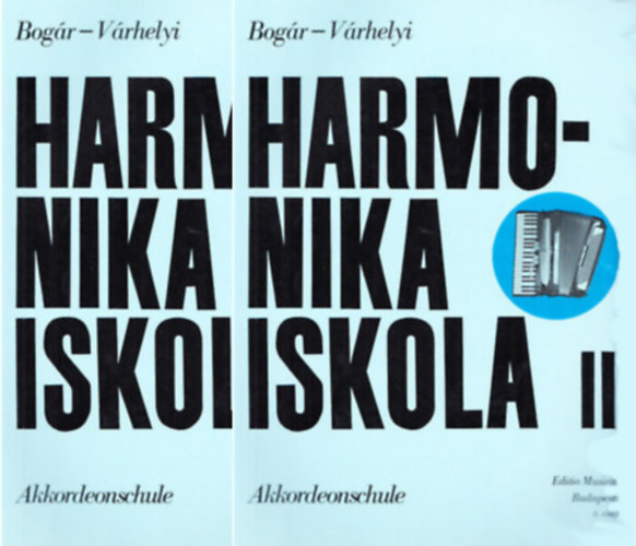 Vrhelyi Antal Bogr Istvn - Harmonikaiskola I-II.
