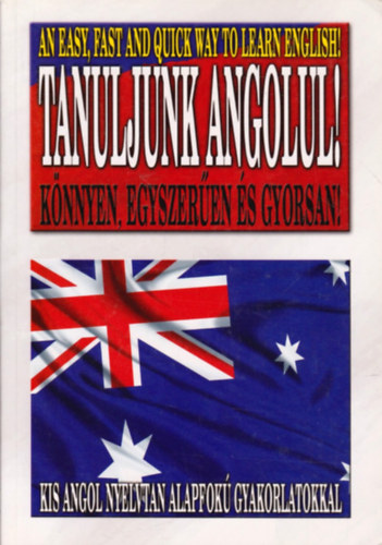 Holl� Krisztina - Tanuljunk angolul! K�nnyen, egyszer�en �s gyorsan!