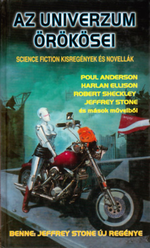 J.-Anderson, Poul stb. Stone - Az univerzum �r�k�sei - Science fiction kisreg�nyek �s novell�k