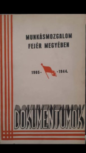 Szilvgyi Irn - Munksmozgalom Fejr megyben