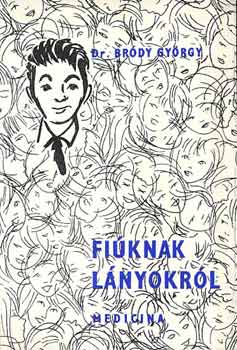 Br�dy Gy�rgy - Fi�knak l�nyokr�l