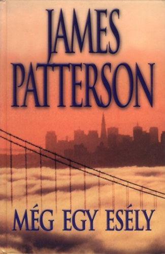 James Patterson - Még egy esély