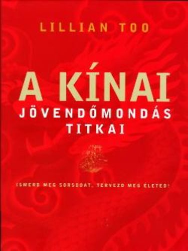 Lillian Too - A knai jvendmonds titkai