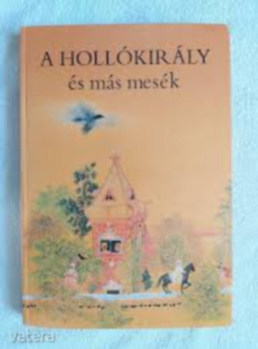 Szántó Piroska  (ill.) Varga Tamásné (szerk.) - A Hollókirály és más mesék - A világirodalom legszebb meséiből
