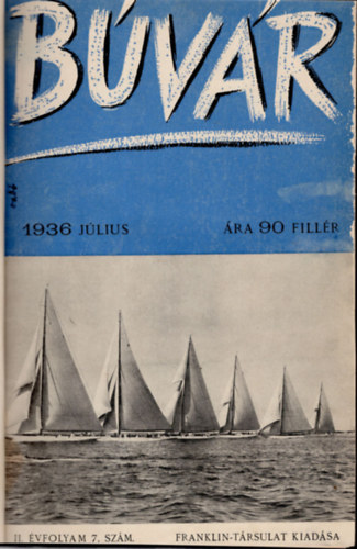 Ortutay Gyula (Főszerk.) - Búvár - Népszerű tudományos folyóirat (II. évfolyam 2. félév 7-12. számok egybekötve )