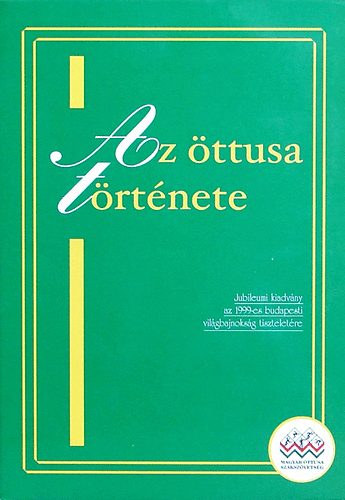 Mizsér Jenő; Medvegy Iván; Pécsi Gábor - Az öttusa története - Jubileumi kiadvány az 1999-es budapesti világbajnokság tiszteletére