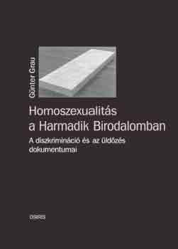 G�nter Grau - Homoszexualit�s a Harmadik Birodalomban