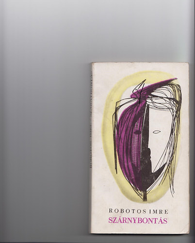 Robotos Imre - Sz�rnybont�s