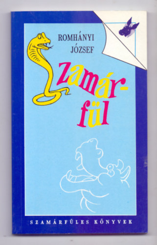 Romhnyi Jzsef - Szamrfl   (Fekete-fehr illusztrcikat tartalmaz. teljes kiads) GRAFIKUS Nepp Jzsef
