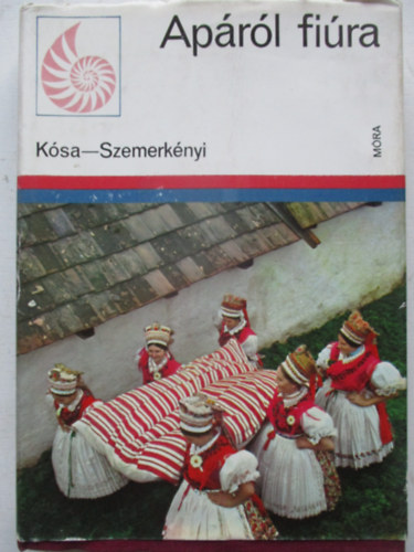K�sa-Szemerk�nyi - Ap�r�l fi�ra