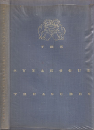 Hana Volavkov - The Synagogue Treasures of Bohemia and Moravia