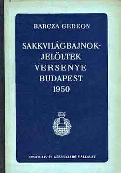 Barcza Gedeon - Sakkvilgbajnokjelltek versenye Budapest 1950