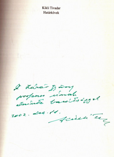 Kikli Tivadar - Határkövek - Irodalmi tanulmányok (dedikált)