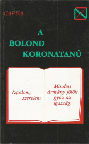 Capua L.A. - A bolond koronatan