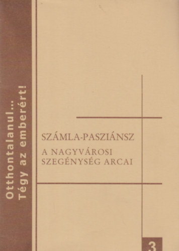 Szmla-paszinsz - A nagyvrosi szegnysg arcai