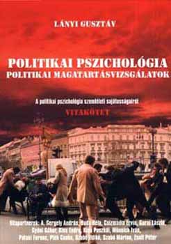 Lnyi Gusztv - Politikai pszicholgia - Politikai magatartsvizsglatok