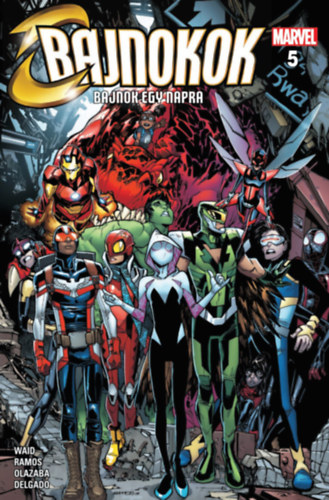 Waid-Ramos-Olazaba-Delgado - Marvel - Bajnokok 5. -  Bajnok egy napra