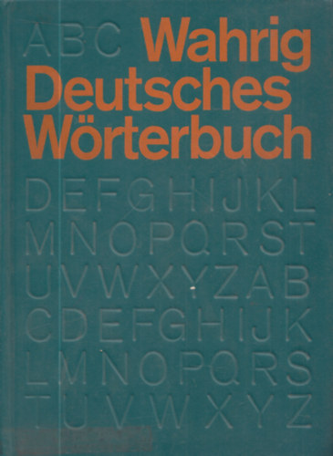 Gerhard Wahrig - Deutsches W�rterbuch