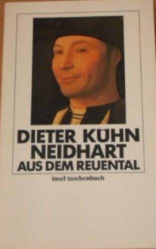 Dieter Kühn - Neidhart aus dem Reuental