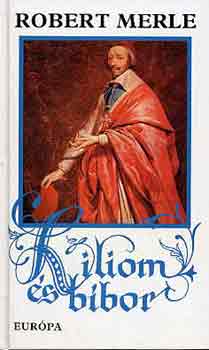 Robert Merle - Liliom s bbor