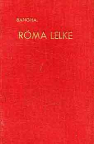 Bangha - R�ma lelke