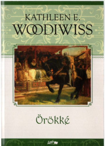 Kathleen E. Woodiwiss - Örökké