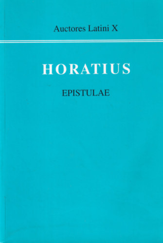 Horatius - Horatius: Epistulae