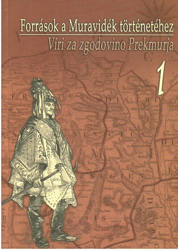 Forr�sok a Muravid�k t�rt�net�hez I-II (Magyar-szlov�n)