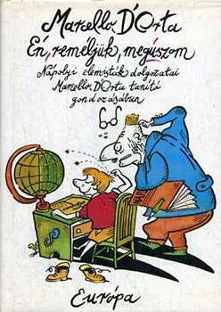 Marcello D'Orta - Én reméljük megúszom-Nápolyi elemisták dolgozatai