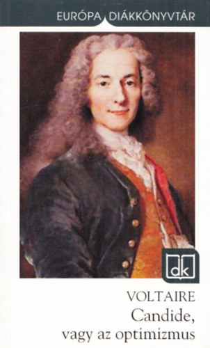 Voltaire - Candide, vagy az optimizmus (Eurpa dikknyvtr)