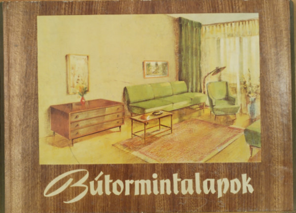 Szeiffert J.; Pomogáts Béla - Bútormintalapok