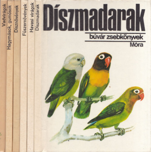 6 db Bvr Zsebknyv: Dzsmadarak + Havasi virgok + Fszernvnyek + Dsznvnyek + Hagymsok, gumsok + Vadvirgok