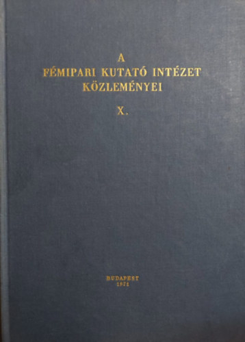 A F�mipari Kutat� Int�zet k�zlem�nyei X.