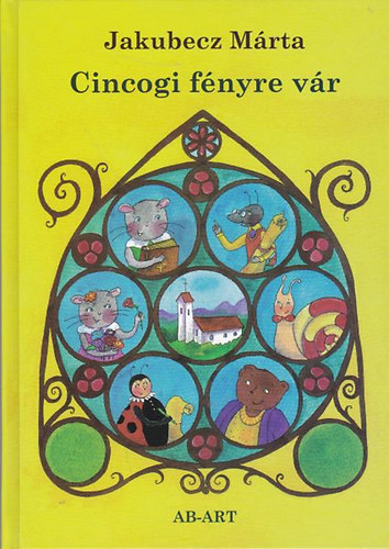 Jakubecz Mrta - Cincogi fnyre vr