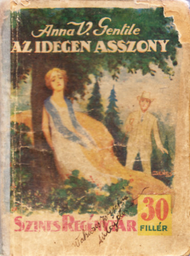 Anna V. Gentile - Az idegen asszony (Sznes regnytr)