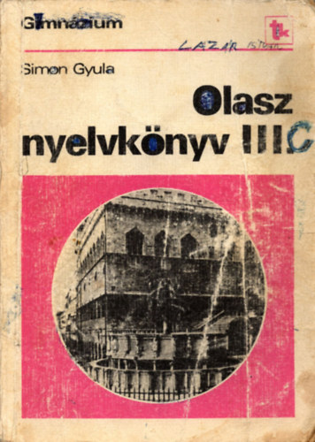 Simon Gyula; Szab� Gy�z� - Olasz nyelvk�nyv III.