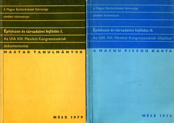 ptszet s trsadalmi fejlds I-II. - Az UIA XIII. Mexiki Kongresszusnak dokumentumai, eladsai