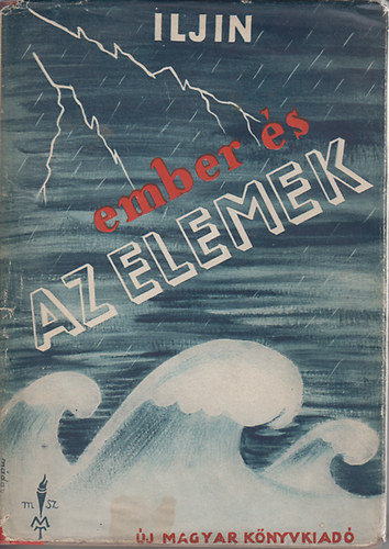 Iljin M. - Ember s az elemek