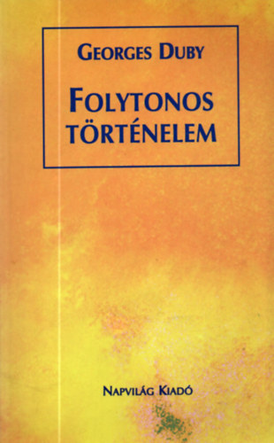 Georges Duby - Folytonos történelem