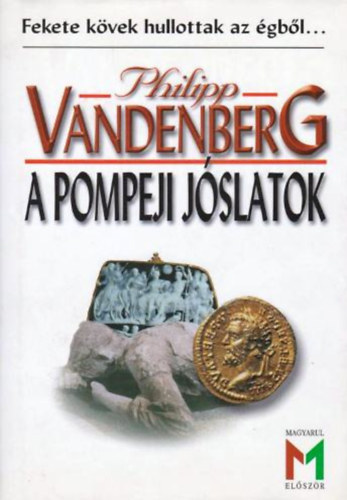 Philipp Vandenberg - A pompeji j�slatok