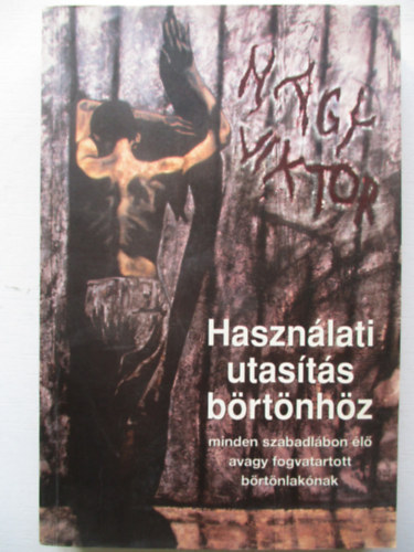 Dr Nagy Viktor - Hasznlati utasts brtnhz